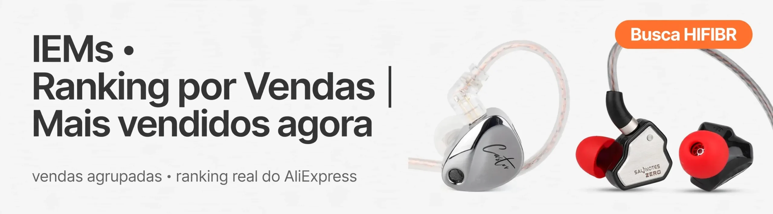 busca IEM ranking por vendas reais AliExpress sem curadoria HIFIBR